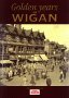Golden Years of Wigan