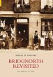 Bridgnorth Revisited