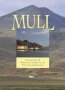 The Isle of Mull: Tranquillity and...