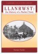 Llanrwst: The History of a Market Town