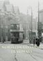 North Derbyshire Trams: Matlock, Chesterfield and Glossop