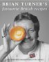 Brian Turner's Favourite British Recipes